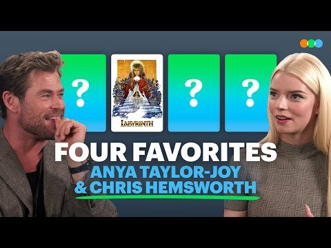 Four Favorites with Anya Taylor-Joy and Chris Hemsworth (Furiosa)